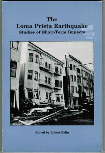 The Loma Prieta Earthquake : Studies of Short-Term Impacts. Program on Environment and Behavior, Monograph 50.