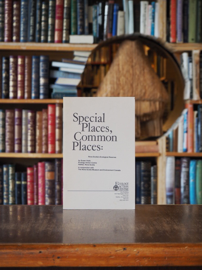 Special Places, Common Places : Nova Scotia's Ecological Reserves