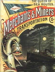 Queen of Sea Routes : The Merchants and Miners Transportation Company. First Edition, hardcover.