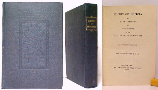 Hochelaga Depicta: The Early History and Present State of the City and Island of Montreal. ltd signed by publishers.