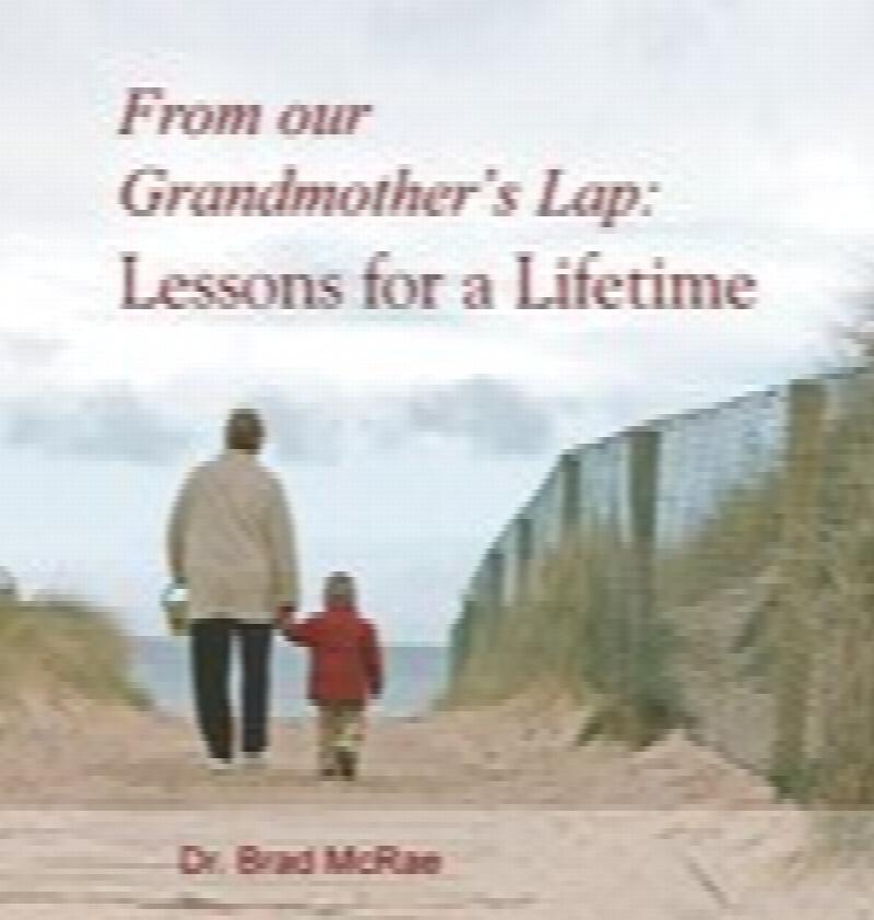 From our Grandmother's Lap : Lessons for a Lifetime. First Edition