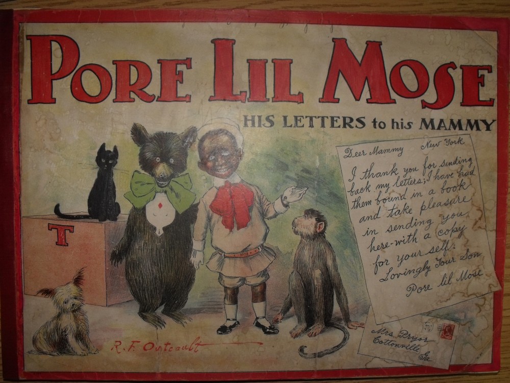 Image for Pore Lil Mose : His Letters to His Mammy. First Edition. "Pore Lil' Mose and His Friends Have Fun in Cottonville and New York" -