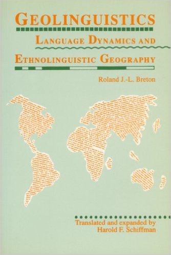 Geolinguistics : Language Dynamics and Ethnolinguistic Geography. First Edition.