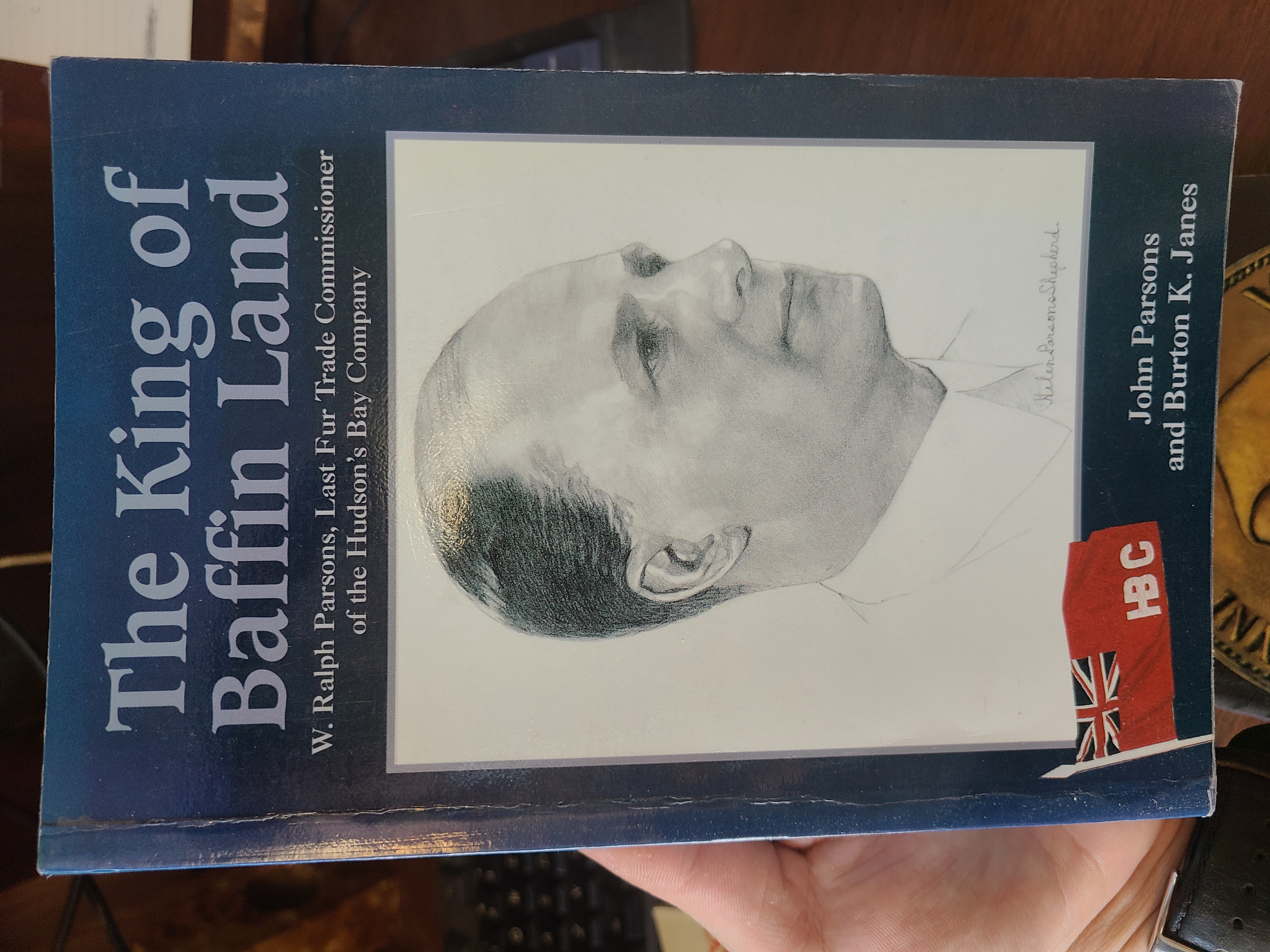 Image for King of Baffin Land. : The Story of William Ralph Parsons, Last Fur Trade Commissioner of the Hudson's Bay Company. Paperback King of Baffin Land. : The Story of William Ralph Parsons, Last Fur Trade Commissioner of the Hudson's Bay Company. Paperback
